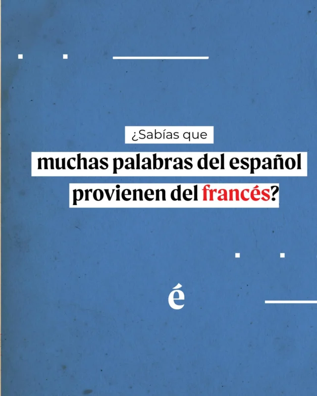 🇫🇷 ¿Qué palabras de tu uso cotidiano vienen del francés?

Nuestro idioma está lleno de extranjerismos: palabras que tienen su origen en otro idioma y son adoptadas por el español. 

Los galicismos son aquellos términos que se originan en la lengua francesa y se adoptaron al español con el mismo significado. 

Los galicismos se incorporaron al español en distintas etapas y por diversas razones. 

En la Edad Media, por migraciones y el comercio; en el siglo XVIII, por la divulgación de las teorías francesas de la Ilustración y por palabras de elementos de uso cotidiano; en el siglo XIX, por la introducción de términos relacionados con la política, el comercio y la producción industrial y, en el siglo XX, por el intercambio con la literatura francesa.

Algunos galicismos de uso frecuente son: 

 ✔️ “filete” (proviene de “filet”)

✔️ “bulevar” (proviene de “boulevard”, que originalmente significaba ‘construcción hecha con madera’)

✔️ “jefe” (proviene de “chef”), “etiqueta” (proviene de “étiquette”)

✔️”peluca” (proviene de “perruque”)

✔️ “pingüino” (proviene de “pingouin”)

✔️ “cupón” (proviene de “coupon”, que anteriormente significaba ‘parte cortada’)

¿Qué otros galicismos podemos sumar a la lista?